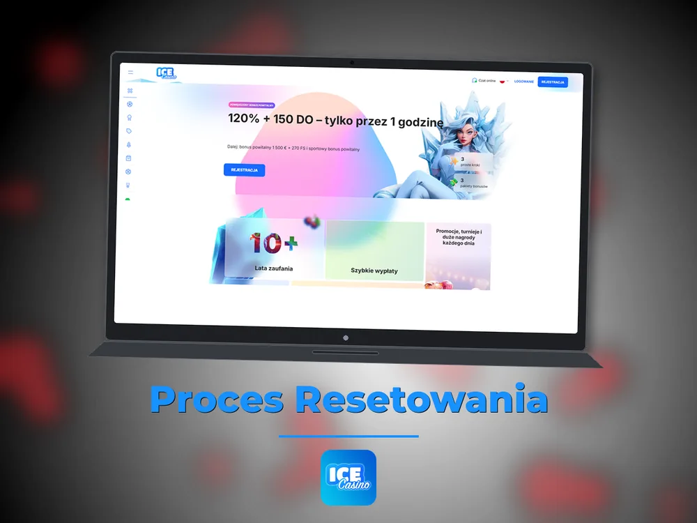 Ice Kasyno Poland - Proces Resetowania