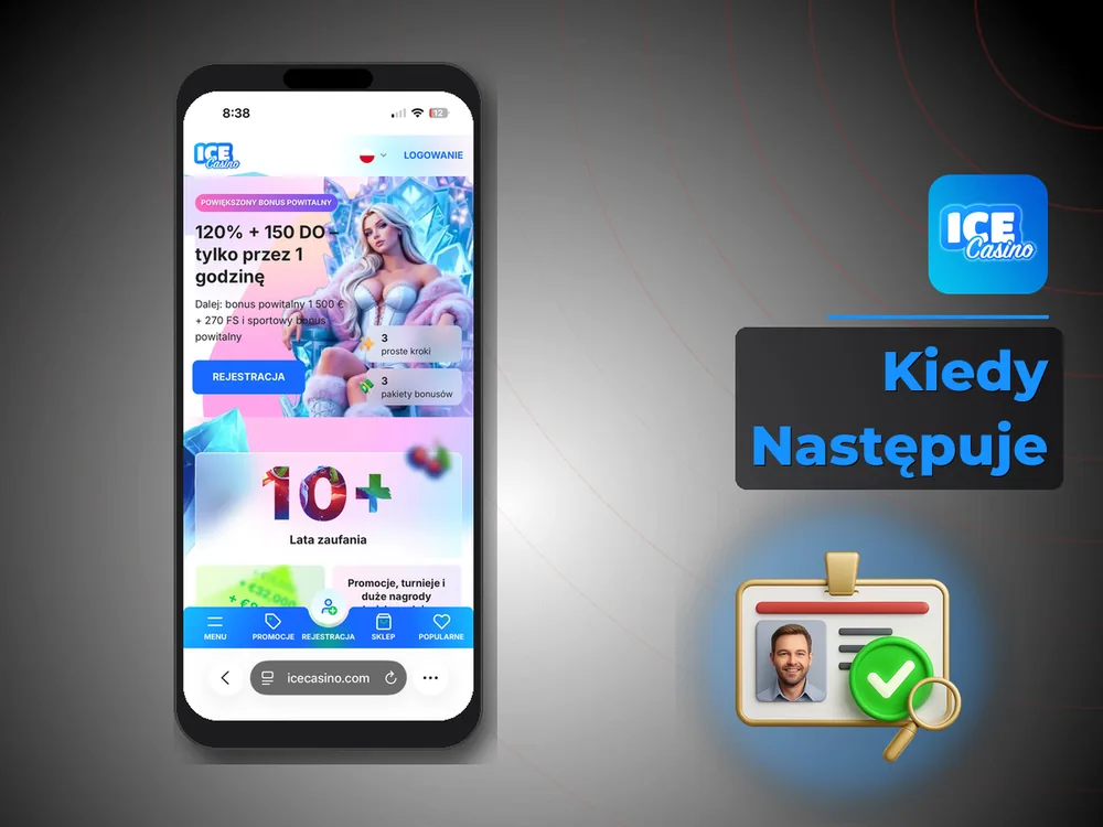 Ice Kasyno Poland - Kiedy Następuje